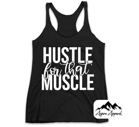 Hustle For That Muscle