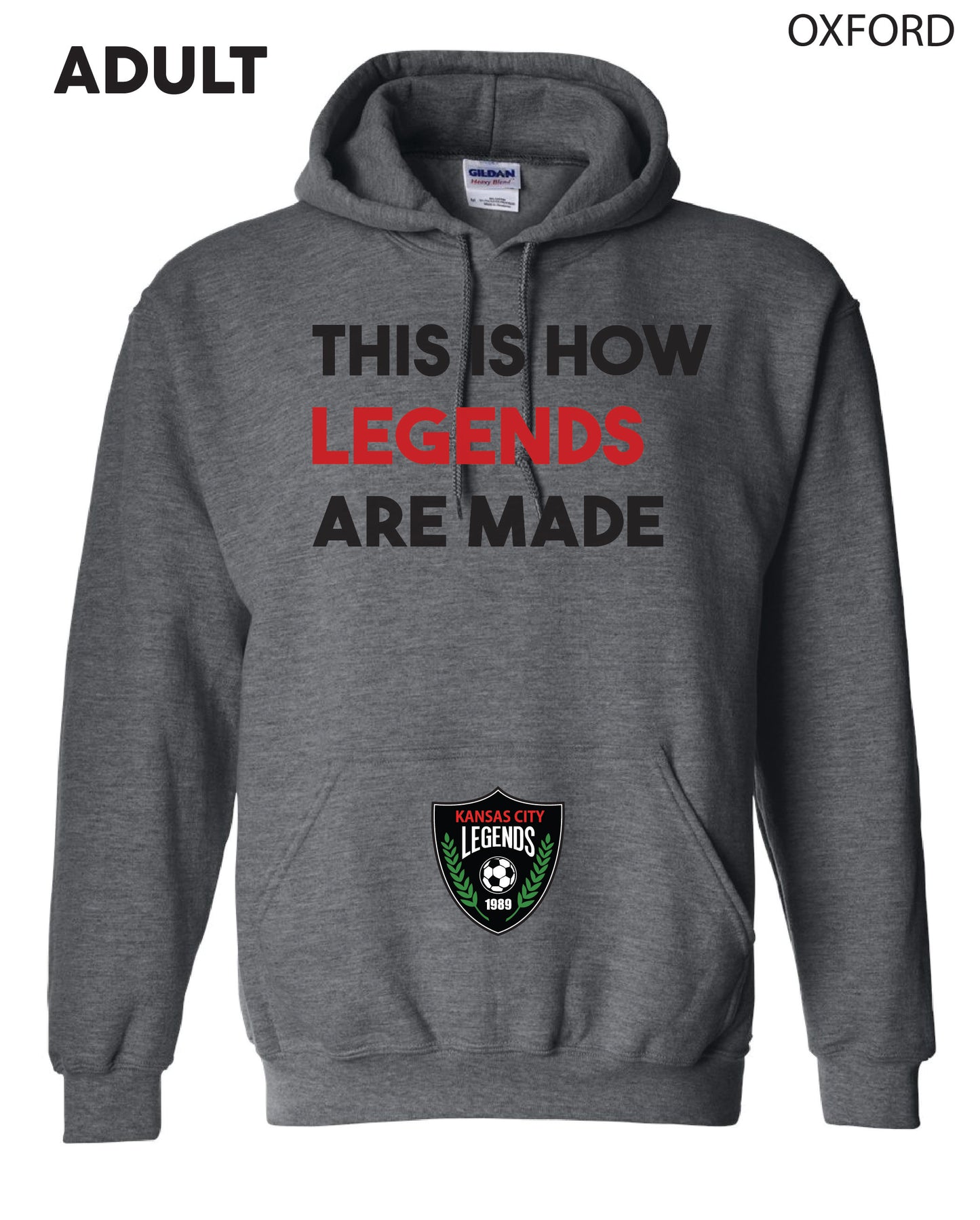 Adult - This Is How Legends Are Made - Hoodie